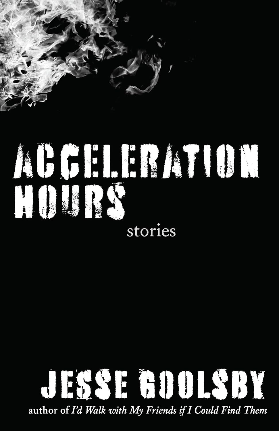 Acceleration Hours: Stories (Volume 1)