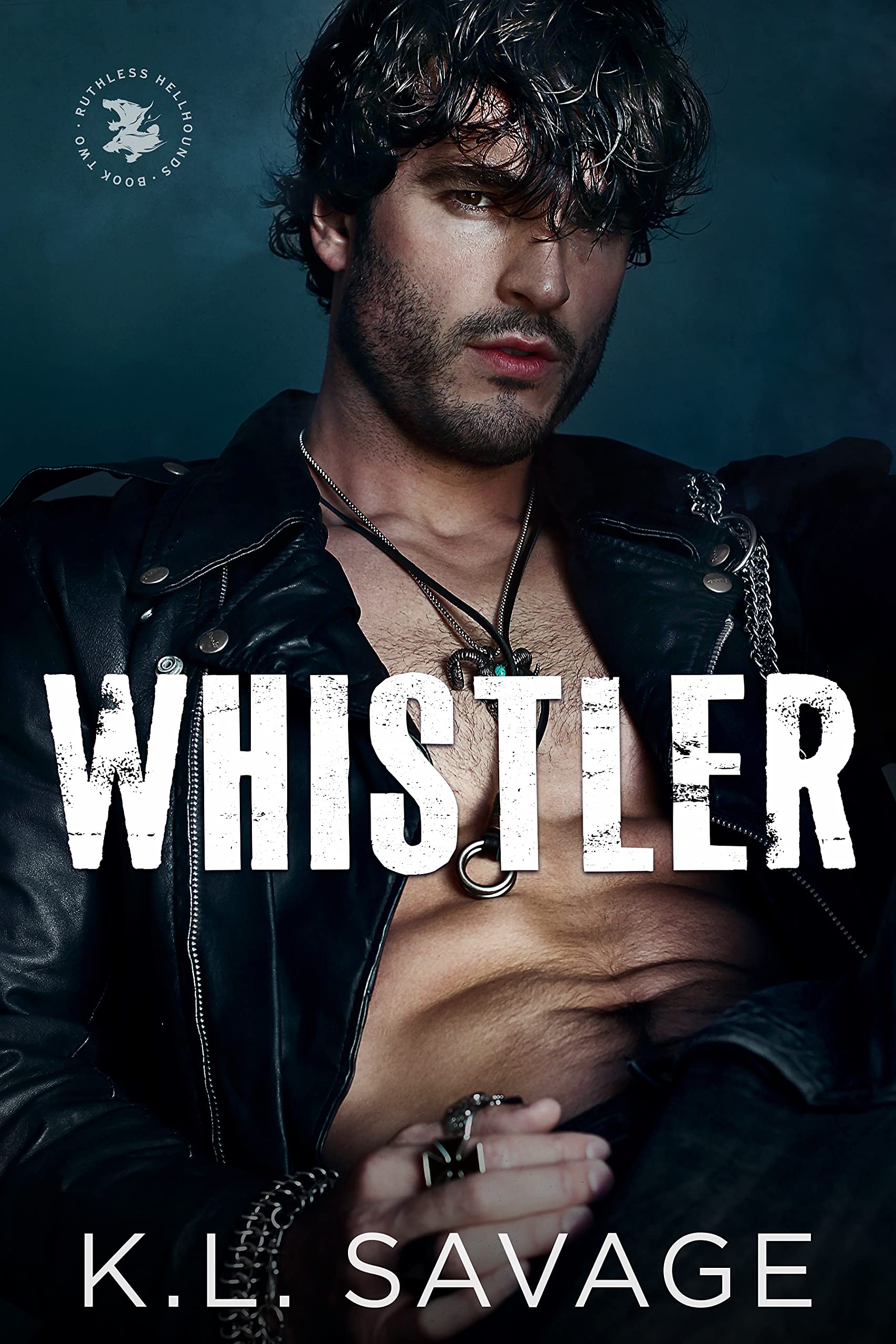 Whistler (RUTHLESS HELLHOUNDS MC Book 2)