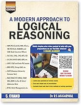 A Modern Approach to Logical Reasoning For Competitive Exam 2025 (Revised Edition Book) | Chapter wise Videos | UPSC Civil Services, SSC CGL CHSL GD, IBPS, Bank SBI PO, Clerk, Railway, Police SI Exams