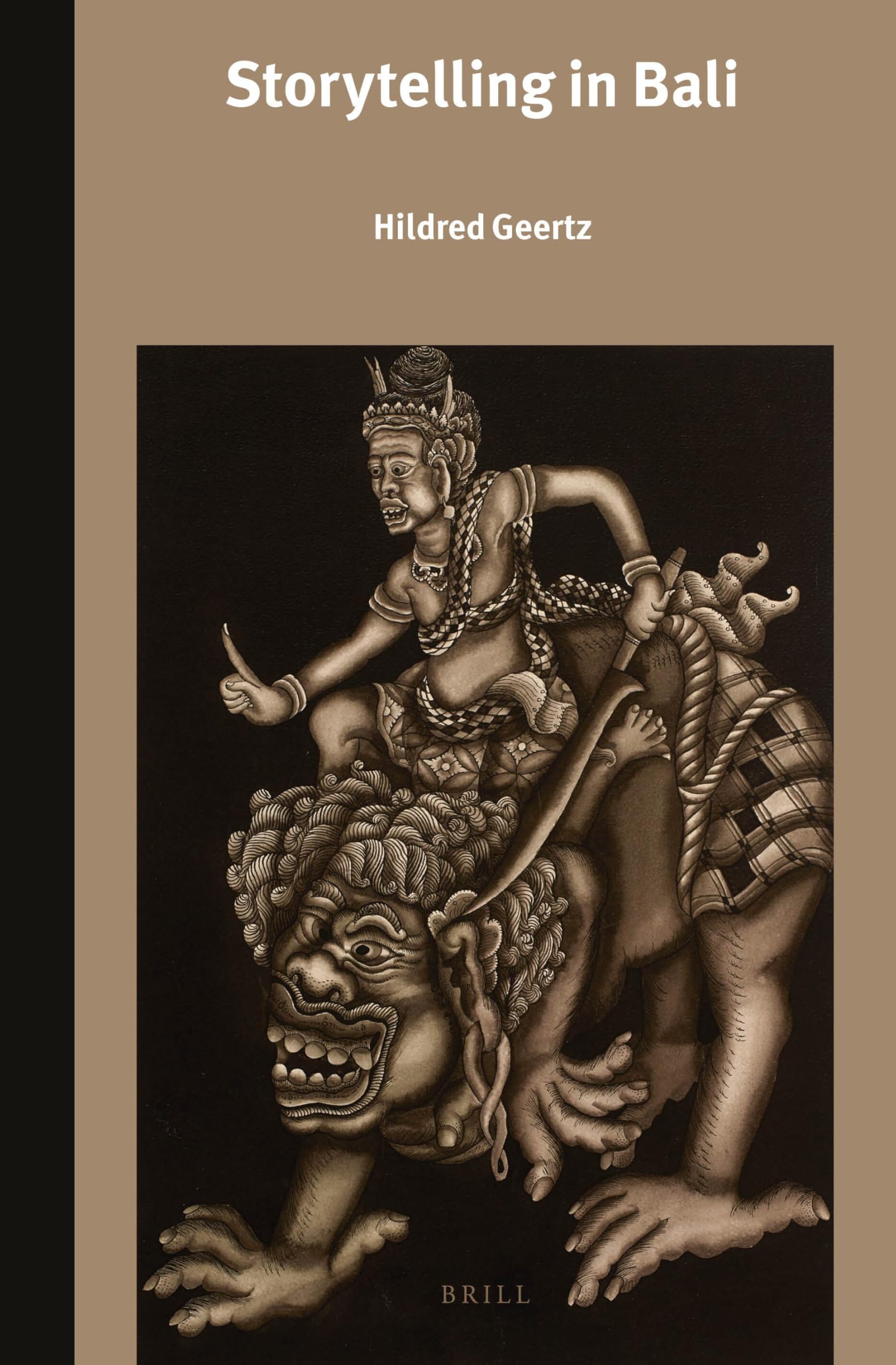Storytelling in Bali: 304 (Verhandelingen van het Koninklijk Instituut voor Taal-, Land- en Volkenkunde, 304)
