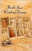 Thrift Store Wedding Dresses: Eight Stories About Second Chances, Lost Love, and Finding Yourself in the Clearance Section