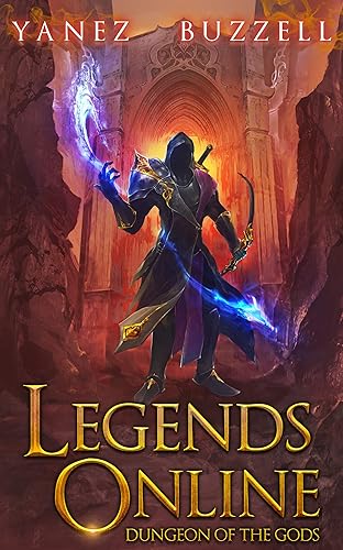 Dungeon of the Gods A LitRPG Fantasy Adventure (Legends Online Book 2)