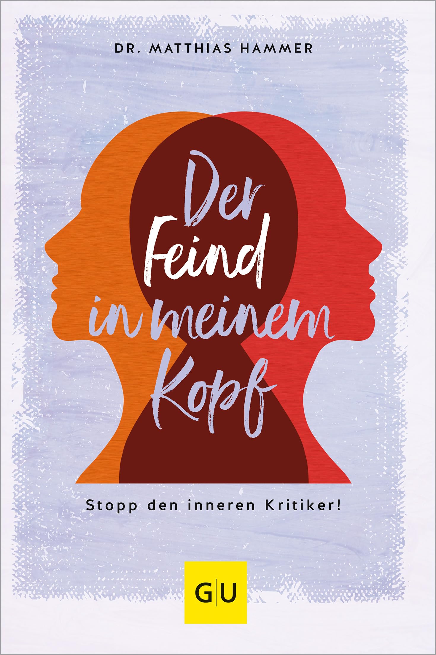 Der Feind in meinem Kopf: Stopp den inneren Kritiker!