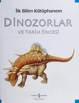 Dinosaurs and Prehistory: My First Science Library
