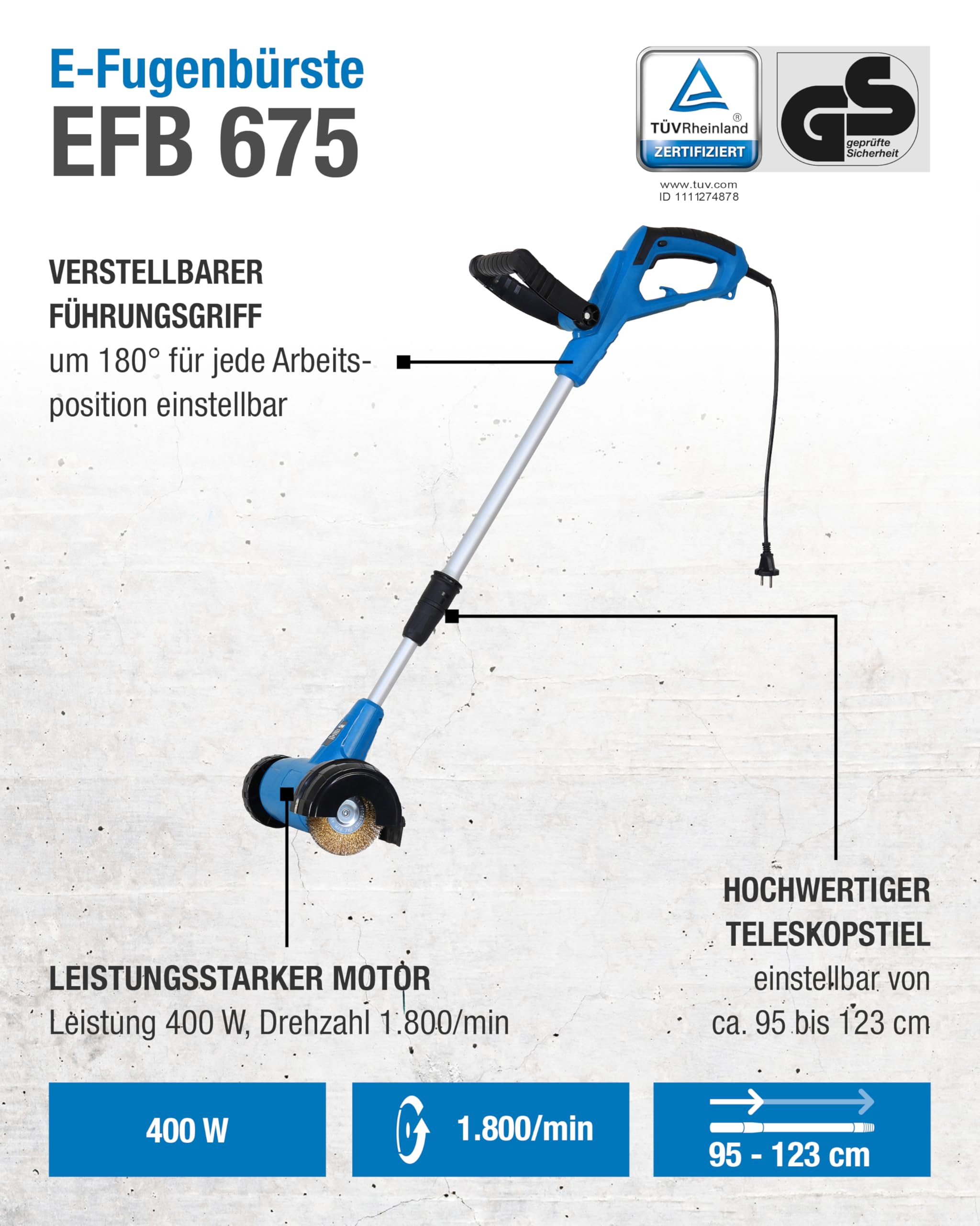 CFH E-Fugenbürste EFB 675 - Fugenbürste elektrisch 230 V 400 W 1.800 U/min, Unkraut Entferner Gerät zur Reinigung zwischen Terrassenplatten, Werkzeugloser Bürstenwechsel, TÜV Rheinland GS zertifiziert