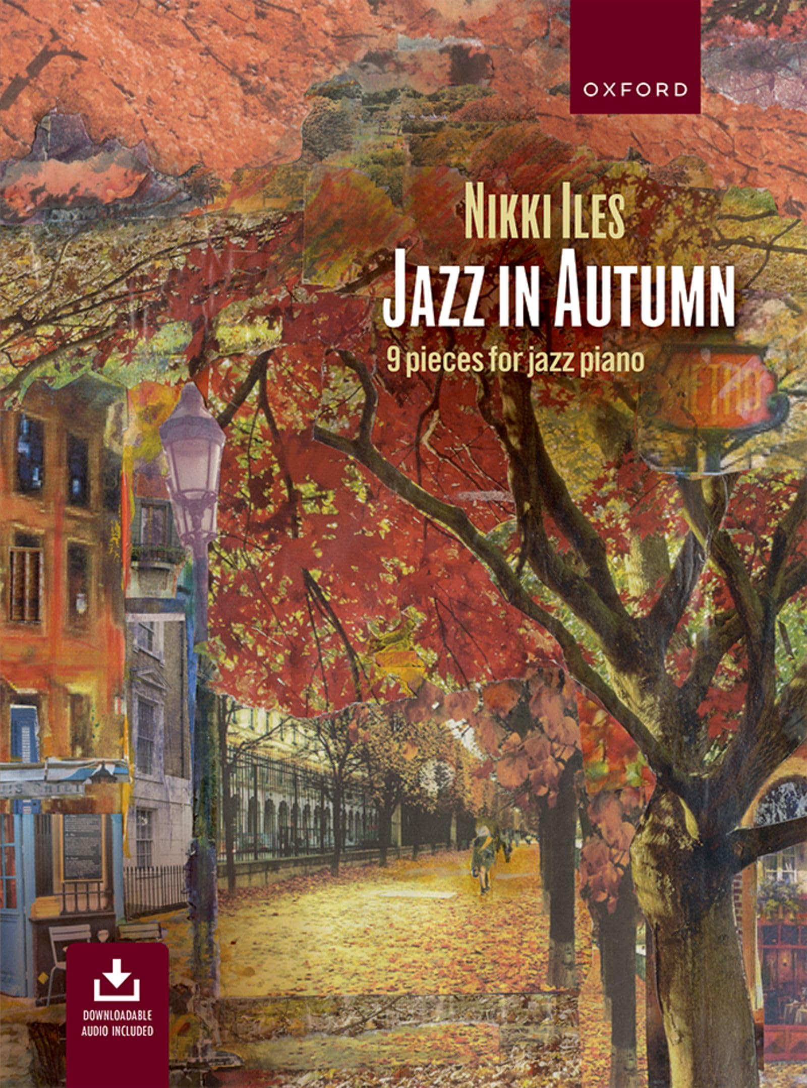 Jazz in Autumn + CD: Nine pieces for jazz piano (Nikki Iles Jazz series) Sheet music – 22 May 2014