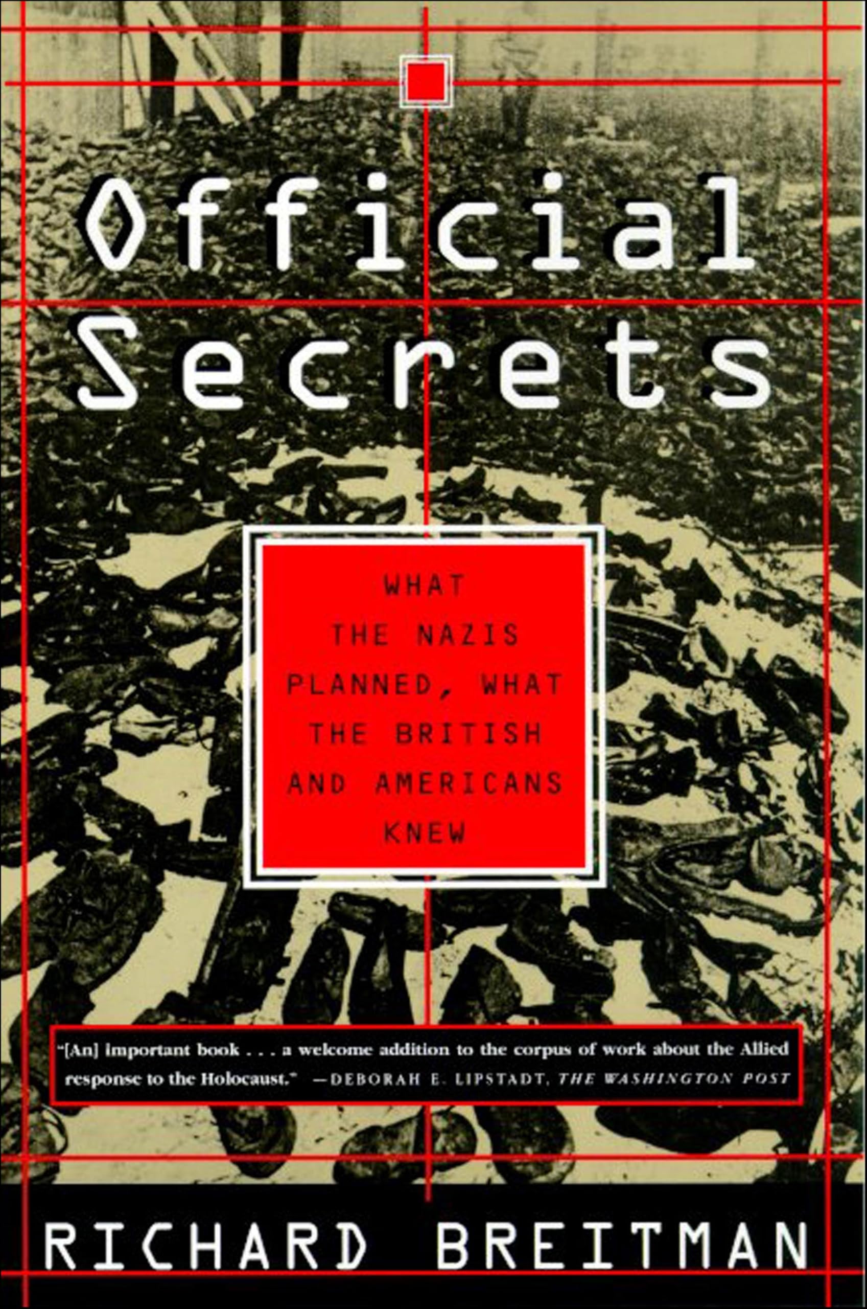 Buy Official Secrets: What the Nazis Planned, What the British and Americans Knew — BookShops.in