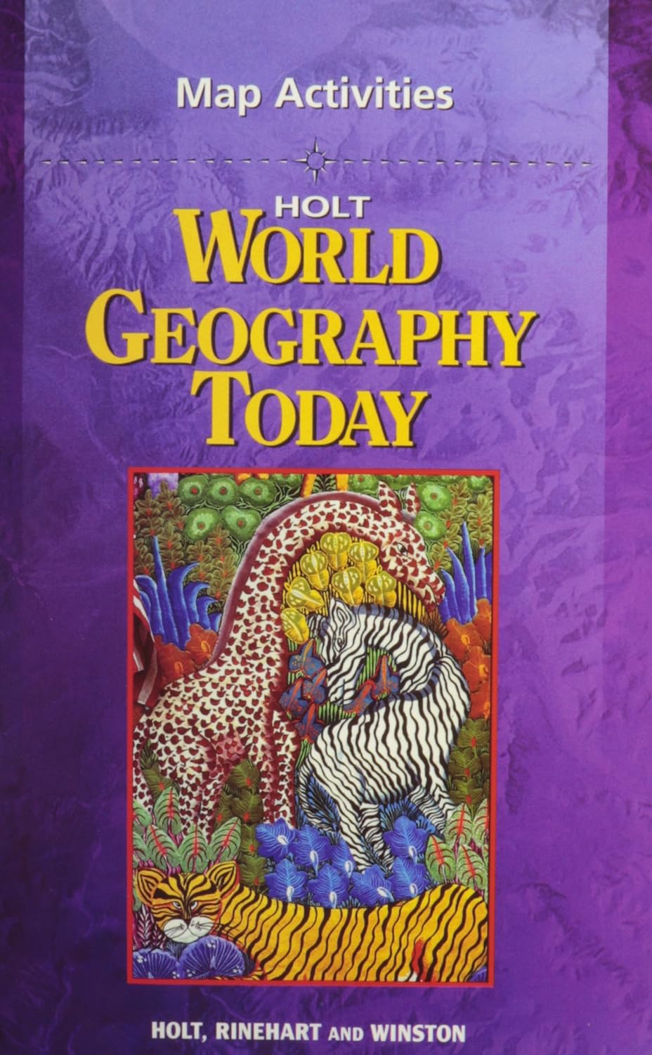 World Geography Today Map ACT HOLT, RINEHART AND WINSTON