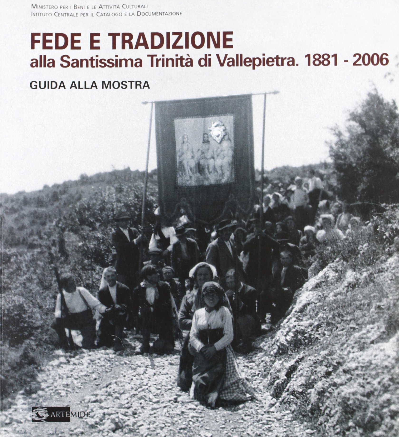 Santissima Trinità di Vallepietra livre histoire exposition pèlerinage 1881-2006 illustré