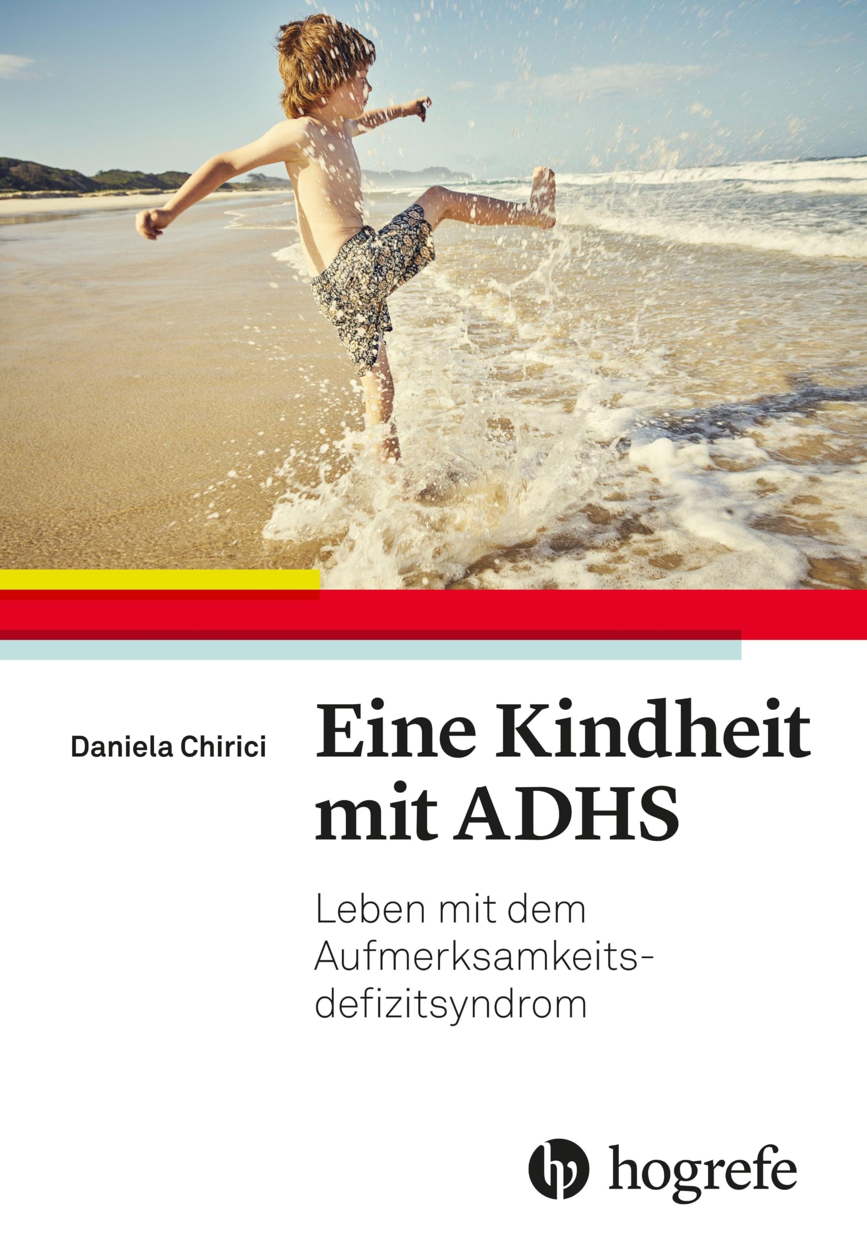 Eine Kindheit mit ADHS: Leben mit dem Aufmerksamkeitsdefizitsyndrom