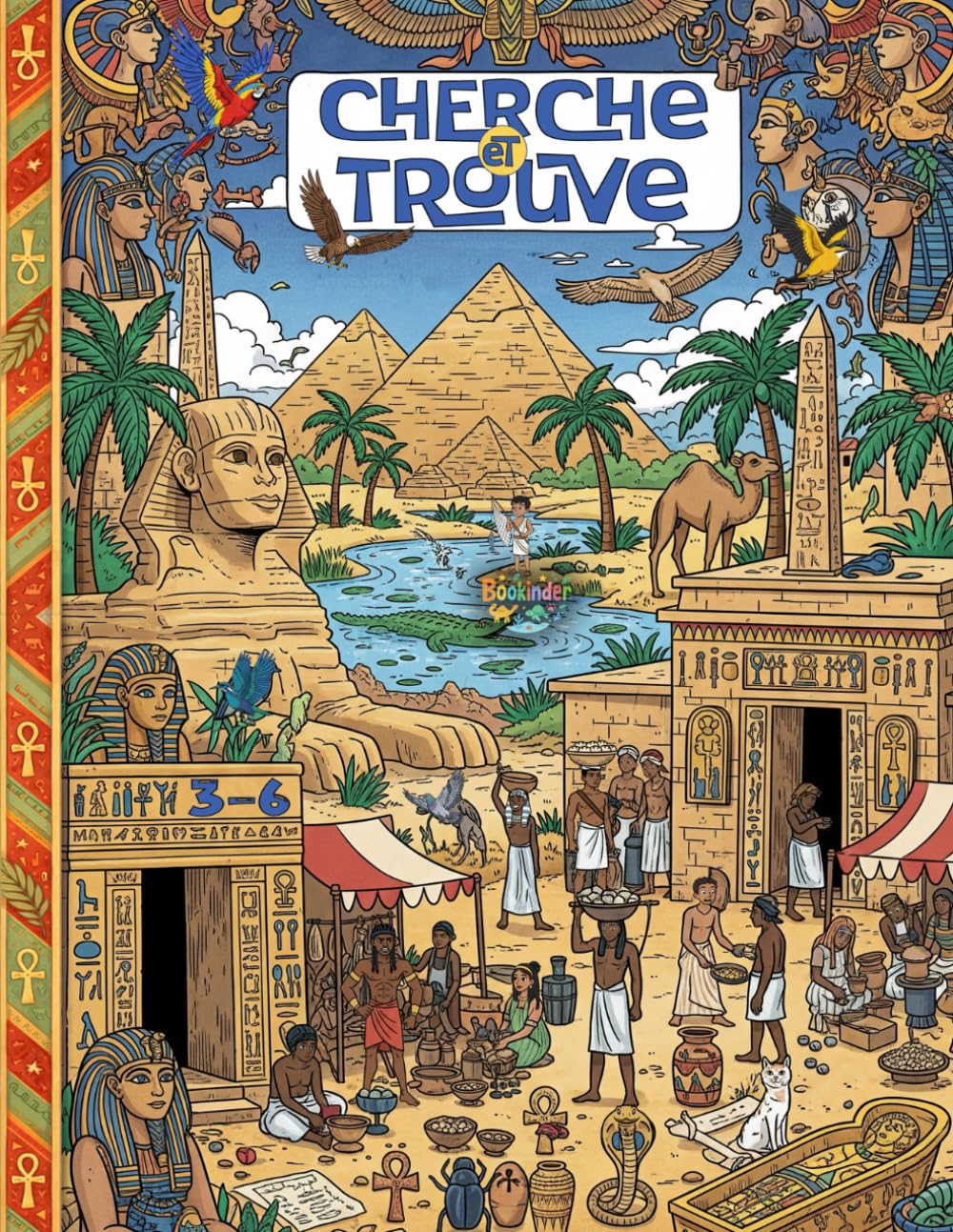 Cherche et Trouve: L’Égypte Antique – Le Grand Livre de Jeux et d’Activités Ludiques : Pyramides, Pharaons, Bâtisseurs, Animaux et Trésors Cachés ... & Aventure pour enfants de 3 à 6 ans)