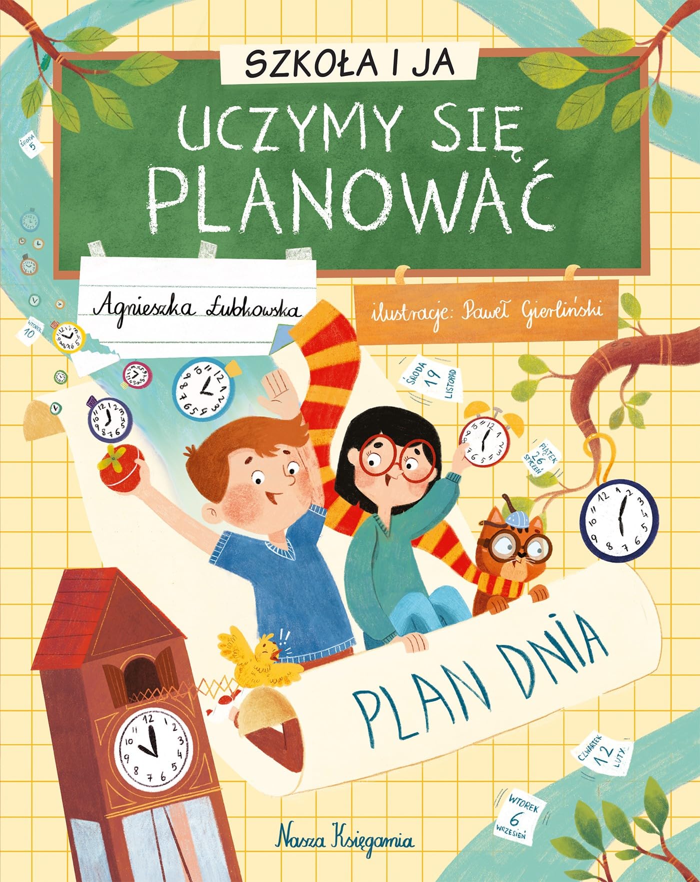 Szkoła i ja Uczymy się planować Plan dnia