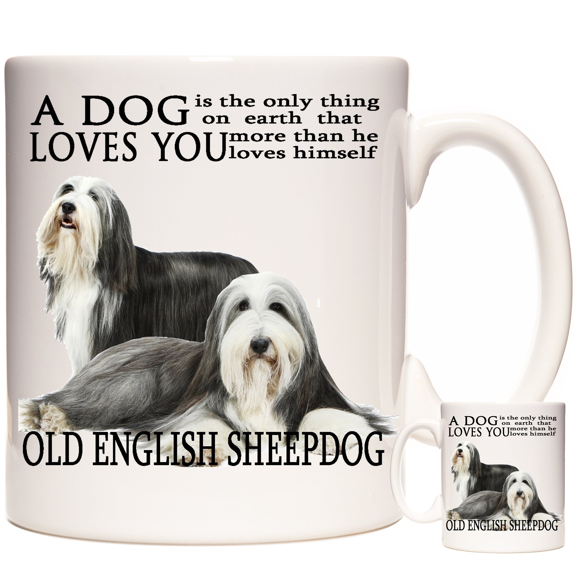 Kazmugz White Old English Sheepdog Mug, A Dog Loves You, 11Oz Ceramic Mug For Dog Owners. Sheepdog Gift, Old English Sheepdog Gift Mug.