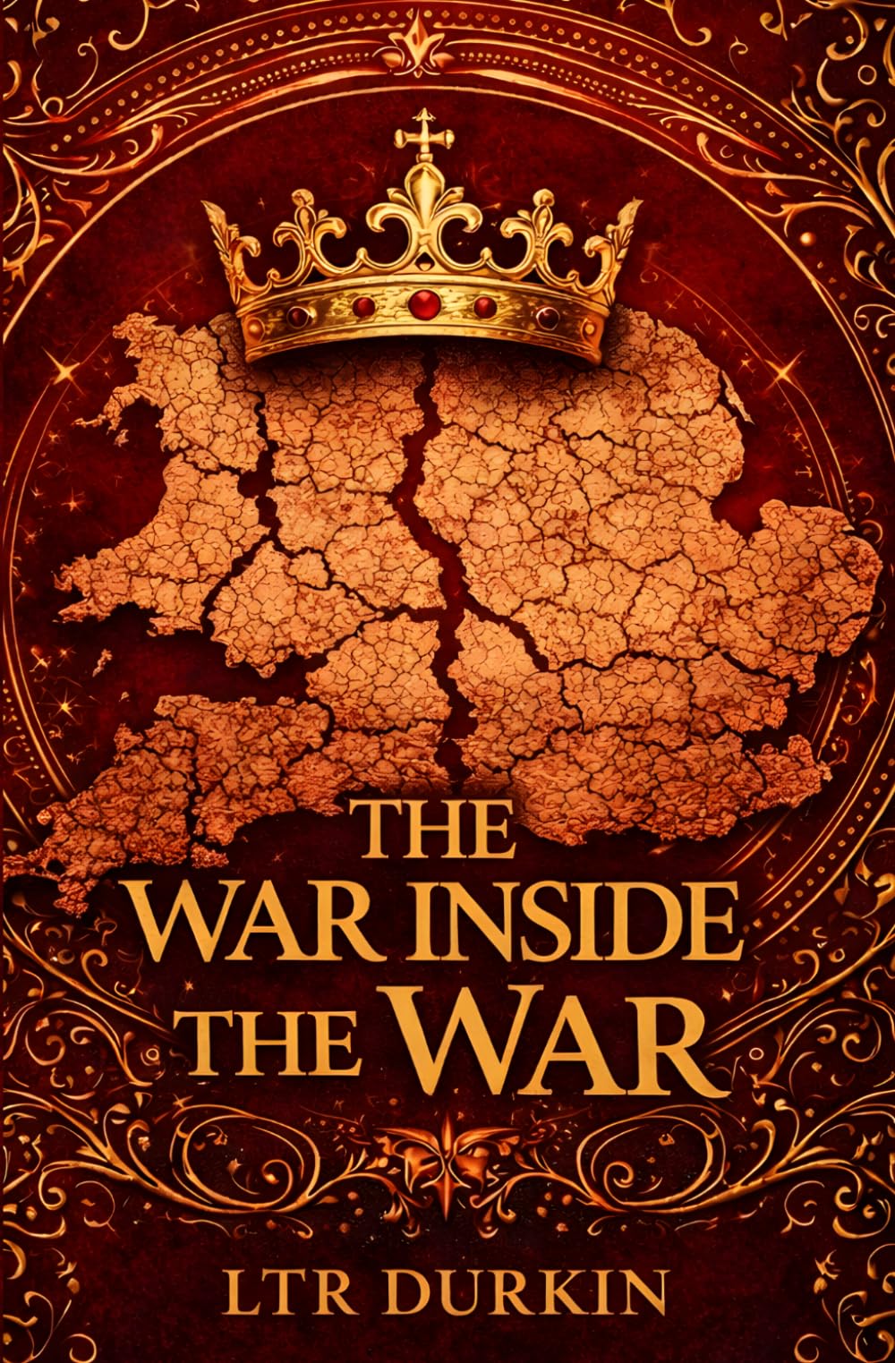 The War Inside The War: A Gritty Medieval War Epic of Rebellion, Leadership and Survival as Command Collapses and One Soldier Defies Orders, Forcing ... and What Keeps Them Alive (The Line of Kings)