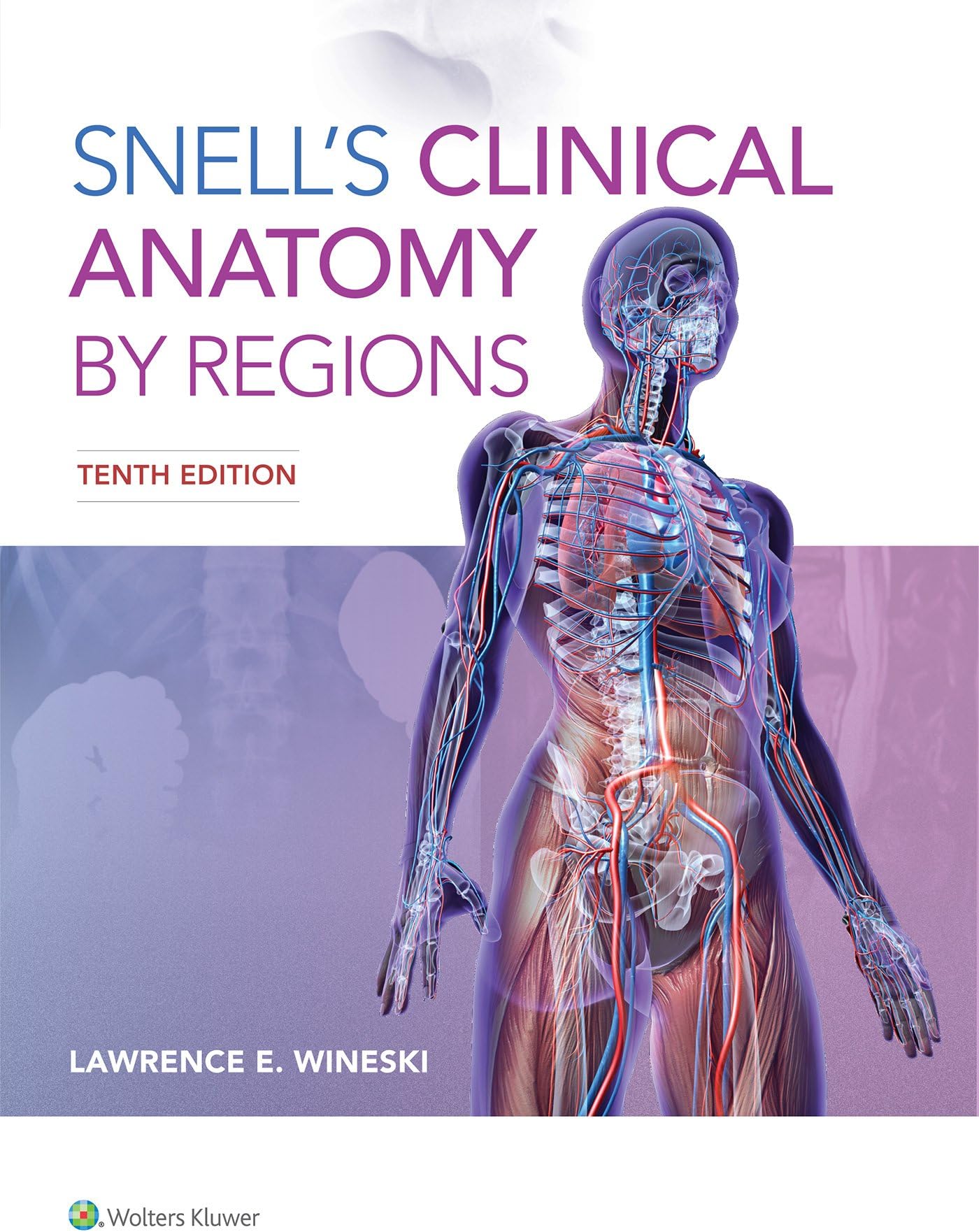 Snell's Clinical Anatomy by Regions