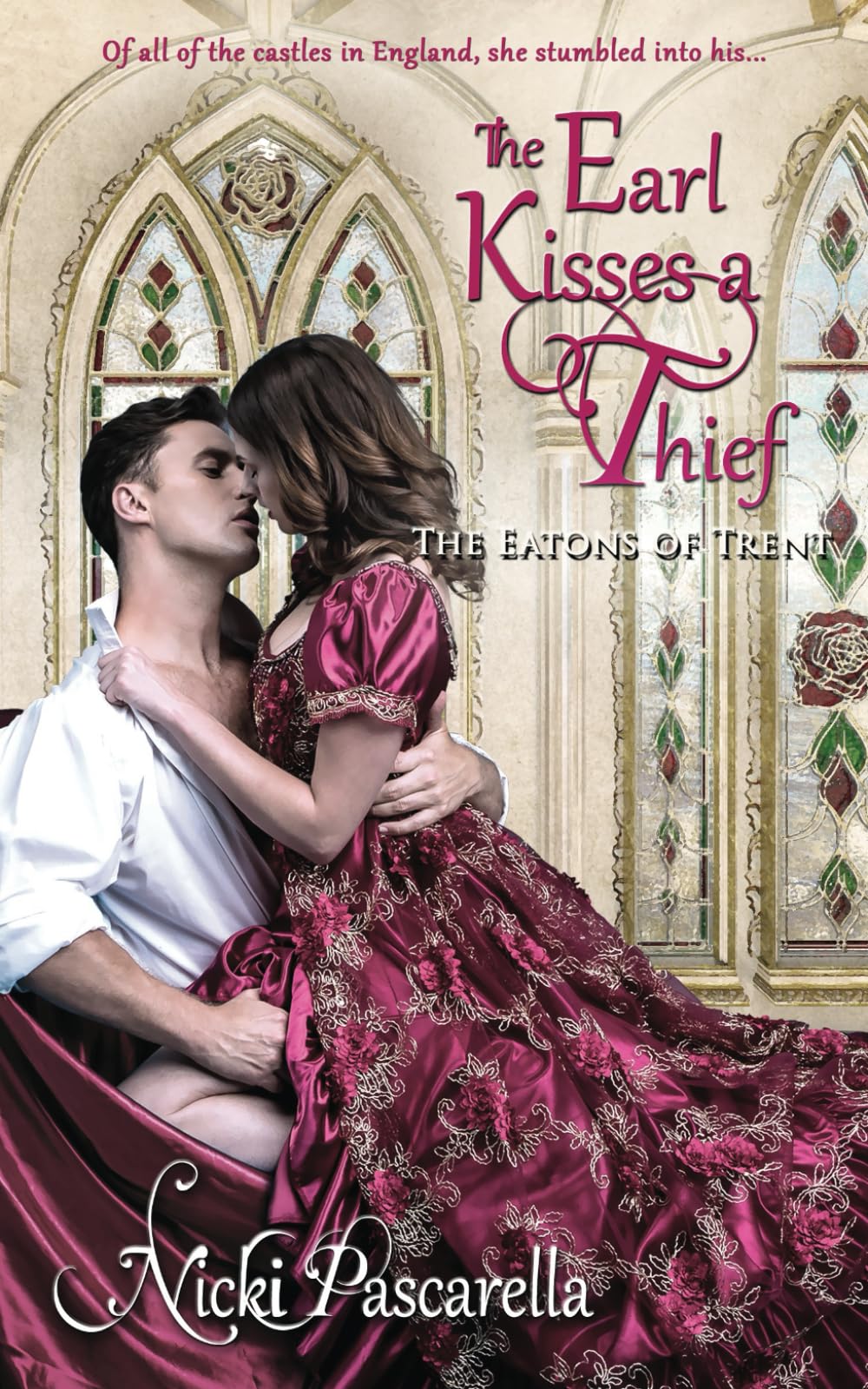 The Earl Kisses A Thief (The Eatons of Trent)