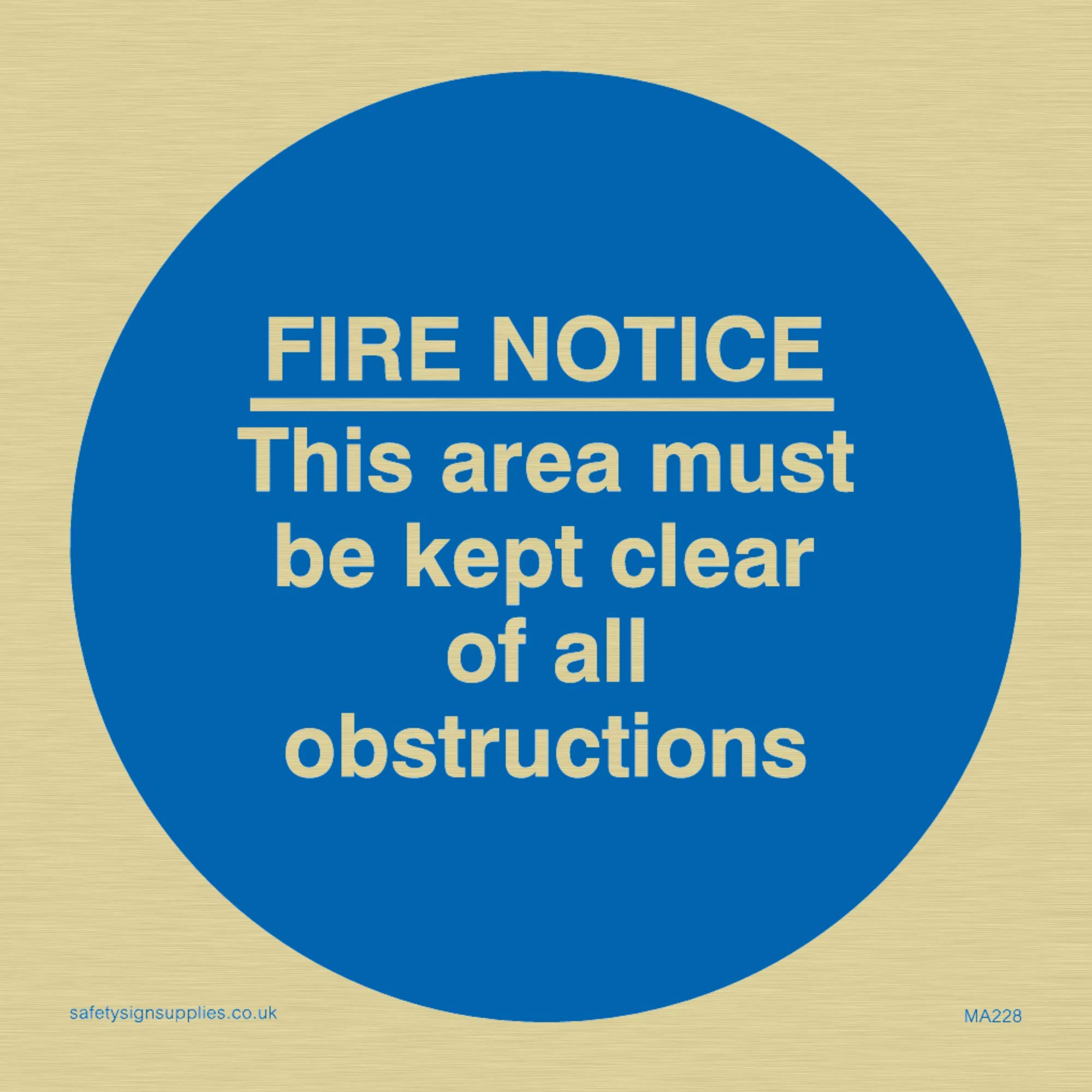 Viking Signs MA228-S85-G "Fire Notice This Area Must Be Kept Clear Of All Obstructions" Sign, Rigid Gold Plastic, 85 mm H x 85 mm W