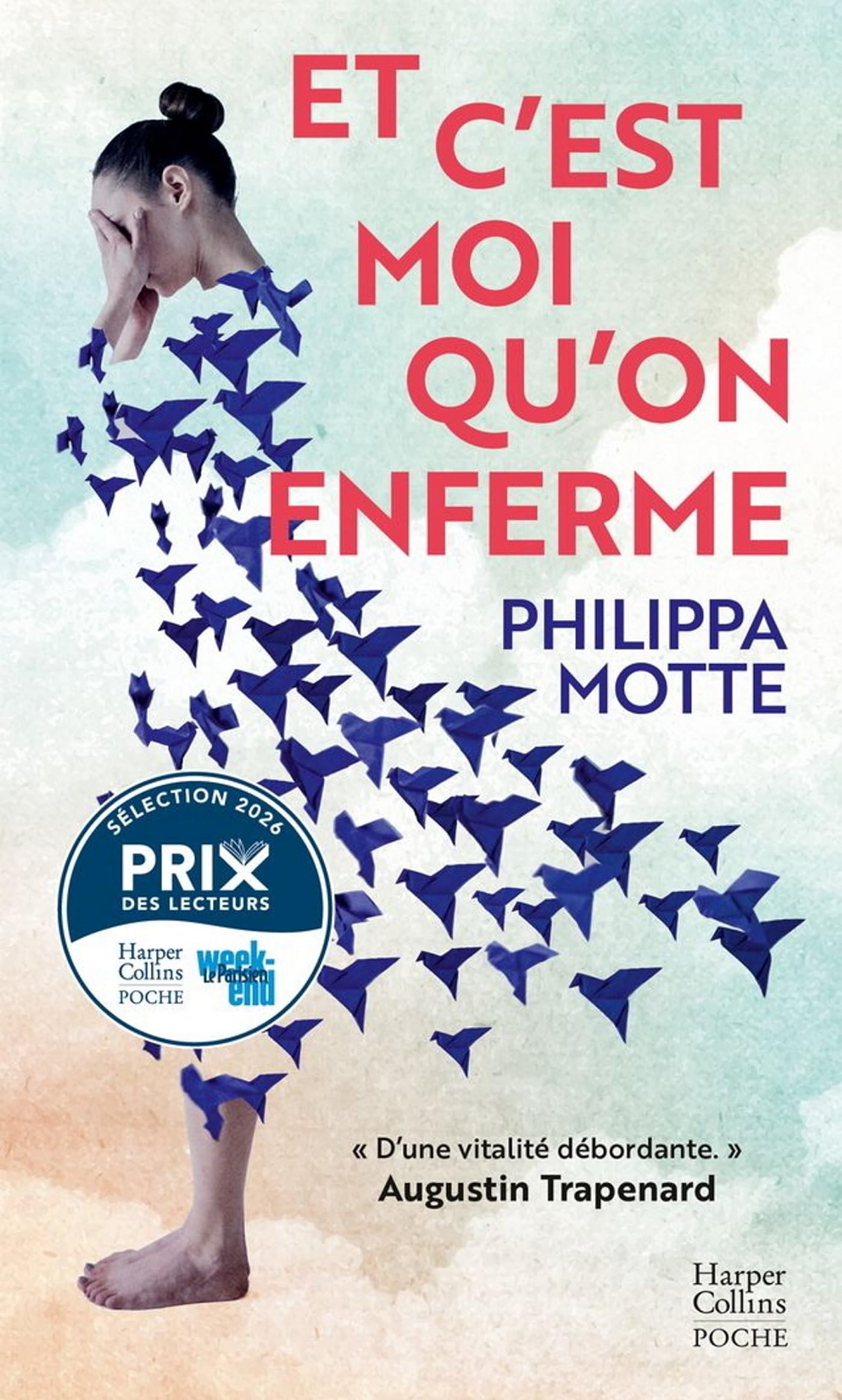 Et c'est moi qu'on enferme: "Le récit lucide et glaçant d'une femme hospitalisée contre son gré pour bipolarité." Le Figaro