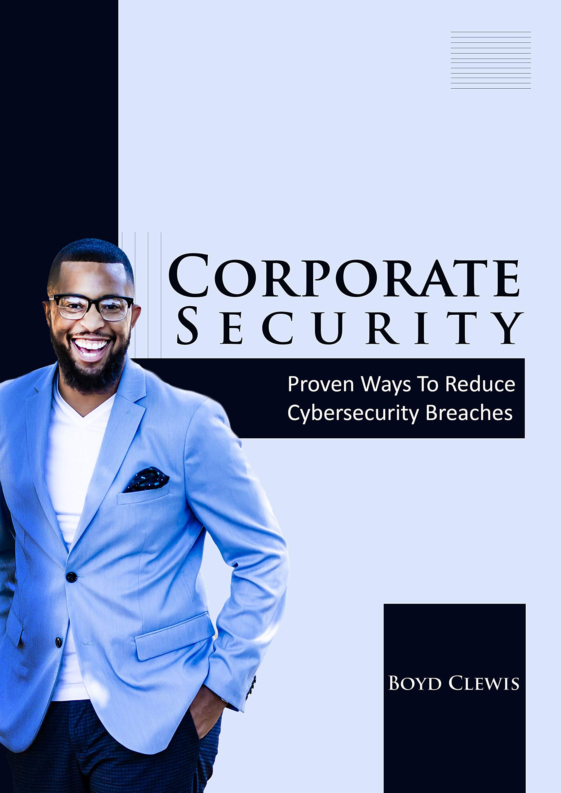 Corporate Security: Proven Ways To Reduce Cybersecurity Breaches