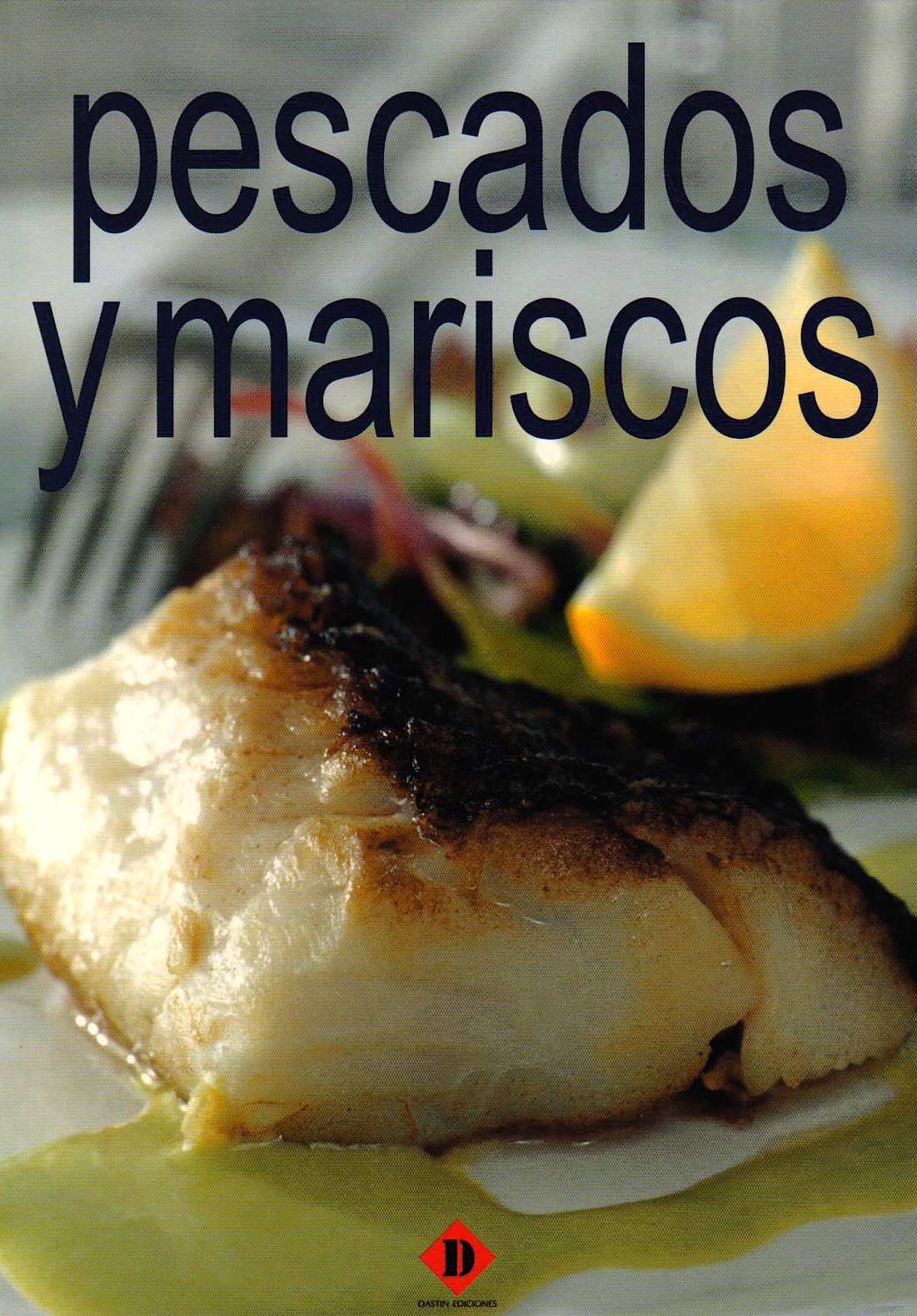 Pescados Y Mariscos / Fish and Seafood
