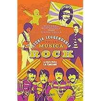 Storia leggendaria della musica rock: Le storie dietro le canzoni