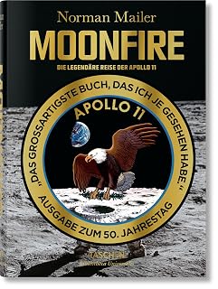 Norman Mailer. MoonFire. Die legendäre Reise der Apollo 11