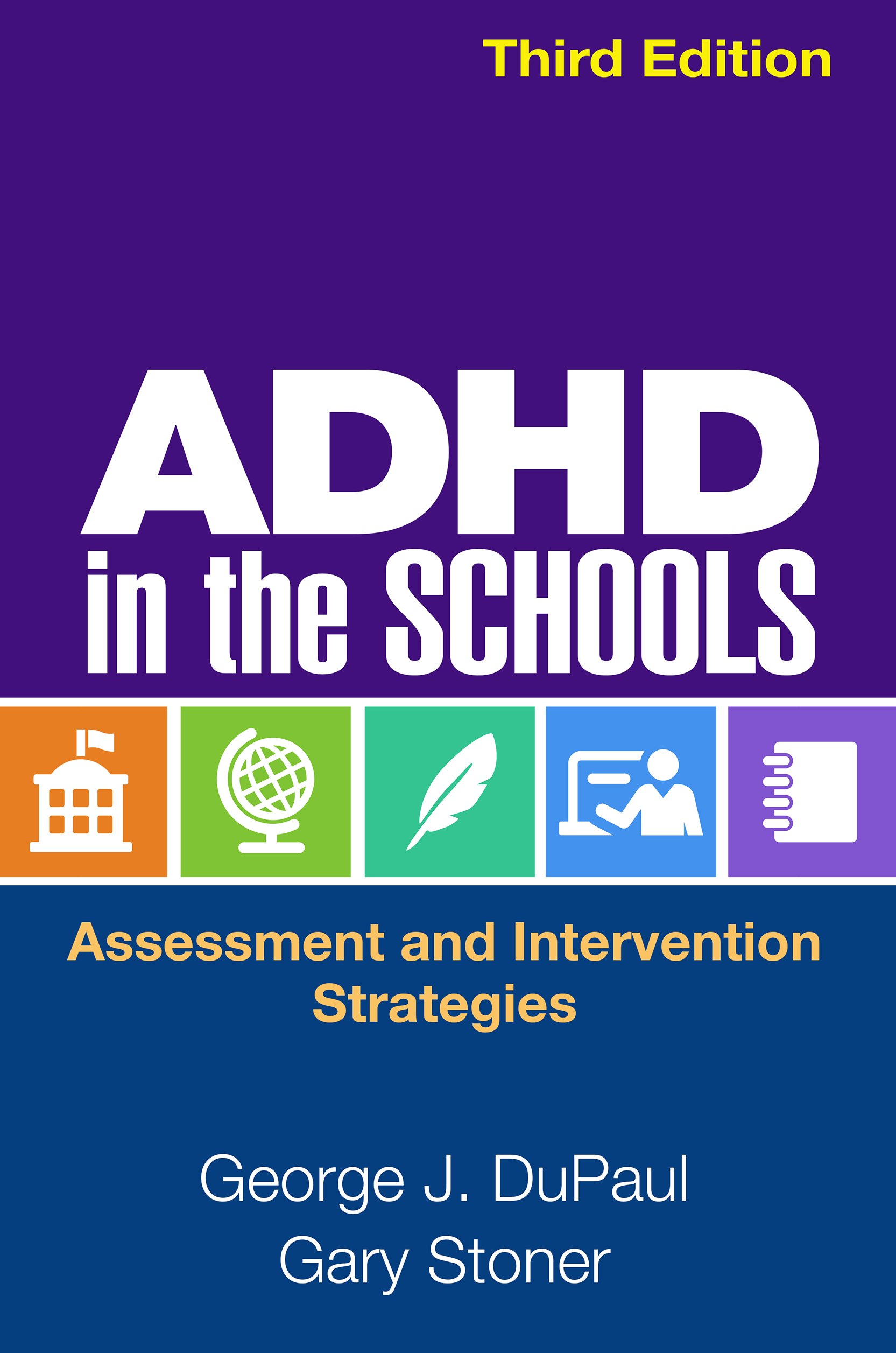 ADHD in the Schools: Assessment and Intervention Strategies thumbnail