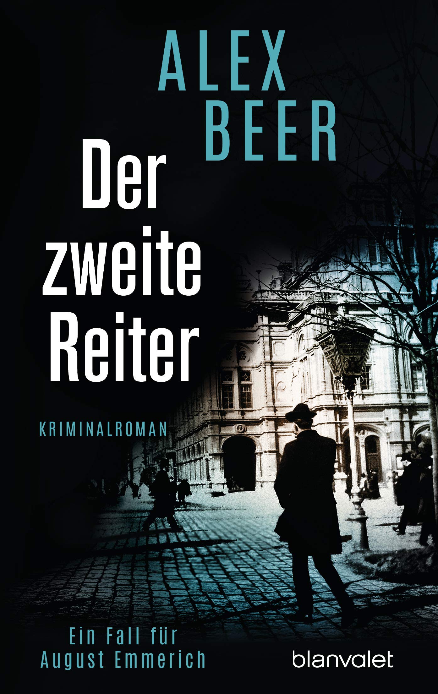 Der zweite Reiter: Ein Fall für August Emmerich - Kriminalroman - Bestes Lesevergnügen von der Meisterin des historischen Kriminalromans!