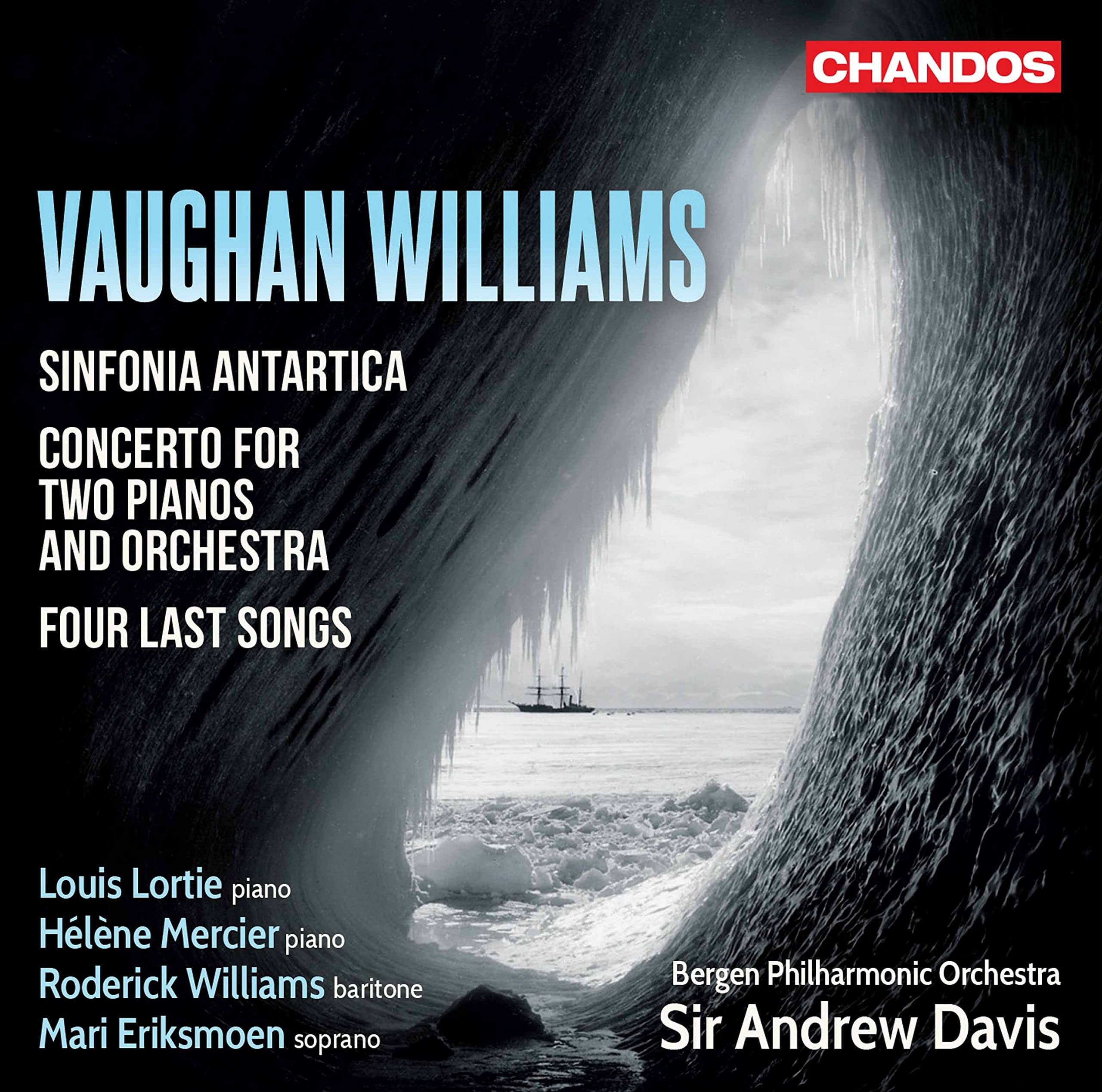 Ralph Vaughan Williams: Sinfonia Antartica, Four Last Songs, Concerto for Two Pianos and Orchestra