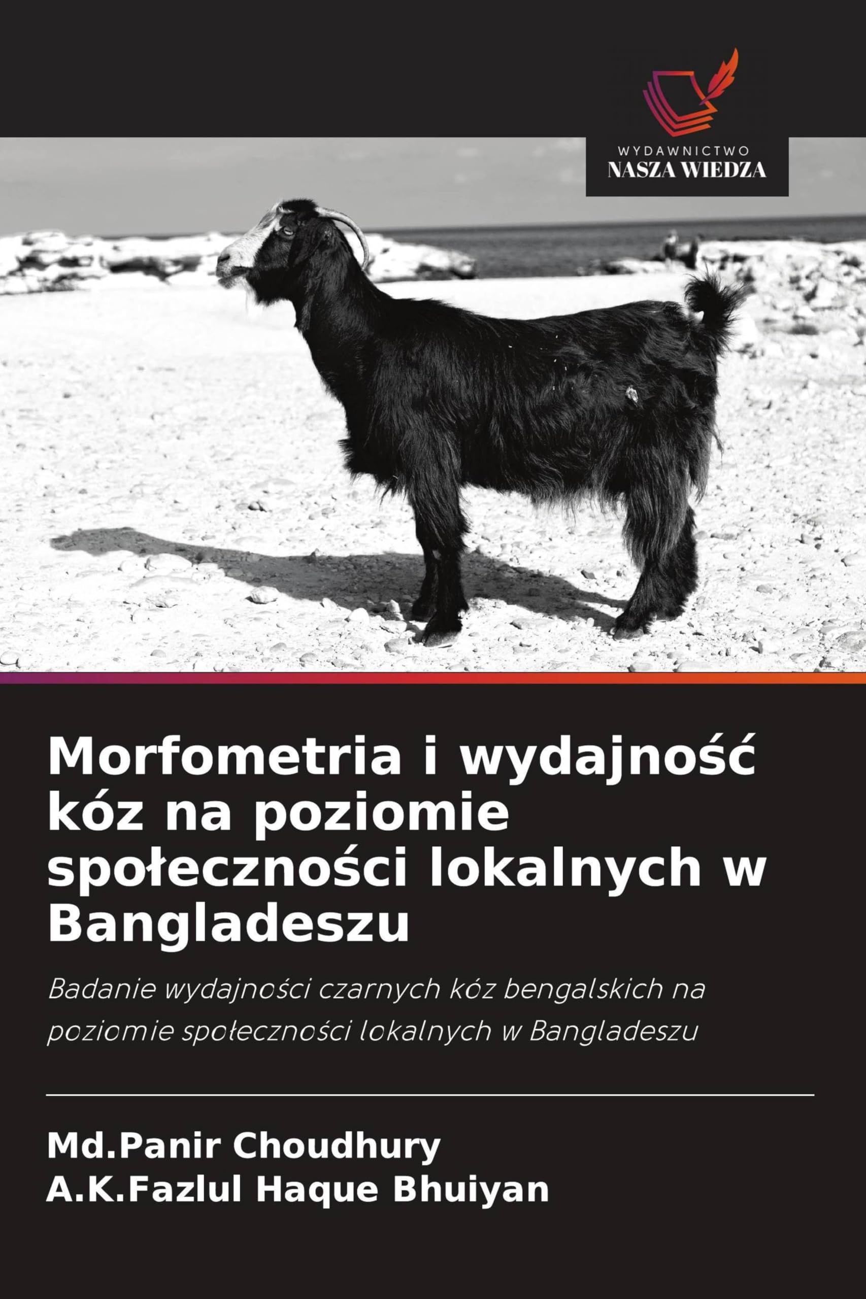 Morfometria i wydajnośc kóz na poziomie spoleczności lokalnych w Bangladeszu: Badanie wydajno¿ci czarnych kóz bengalskich na poziomie spo¿eczno¿ci lokalnych w Bangladeszu