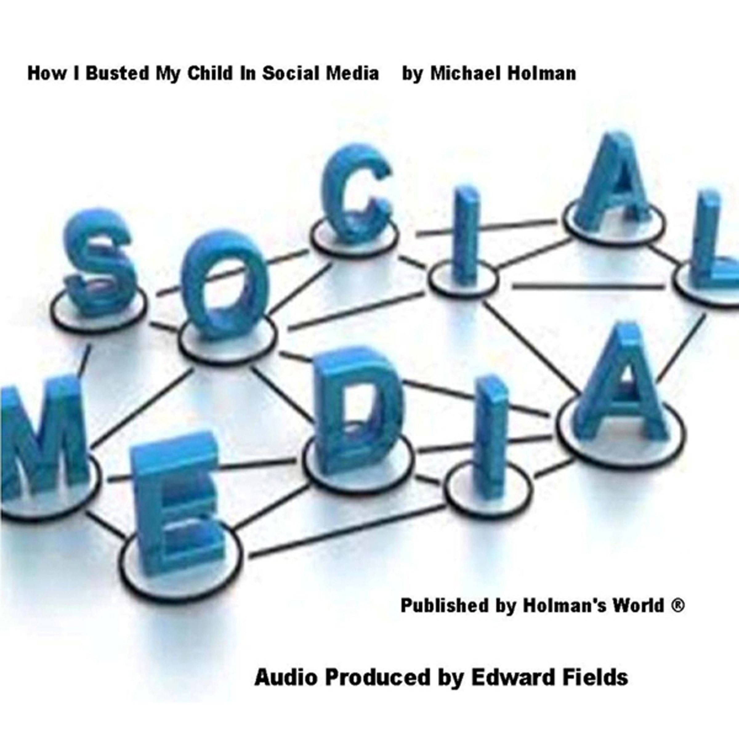 Cover art for How I Busted My Child in Social Media