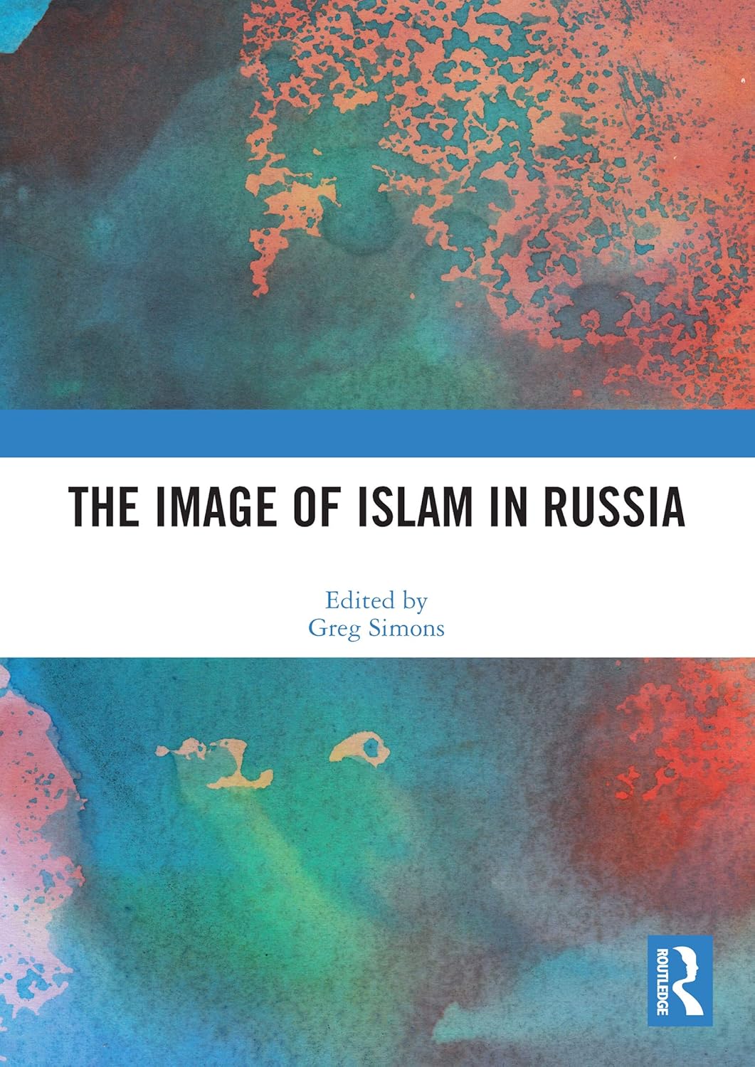 The Image of Islam in Russia      1st Edition, Kindle Edition