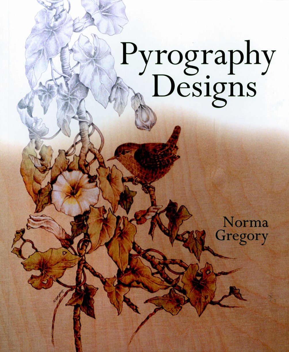 Pyrography Designs: Gregory, Norma: 9781861081162: Amazon.com: Books