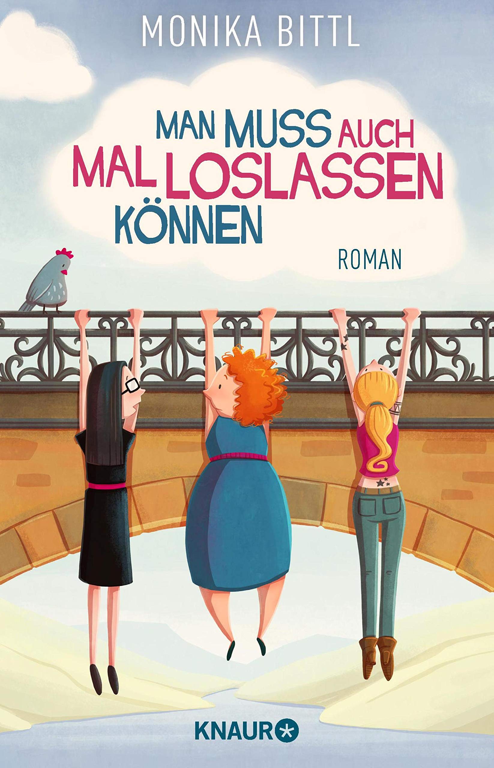 Man muss auch mal loslassen können: Roman (German Edition)