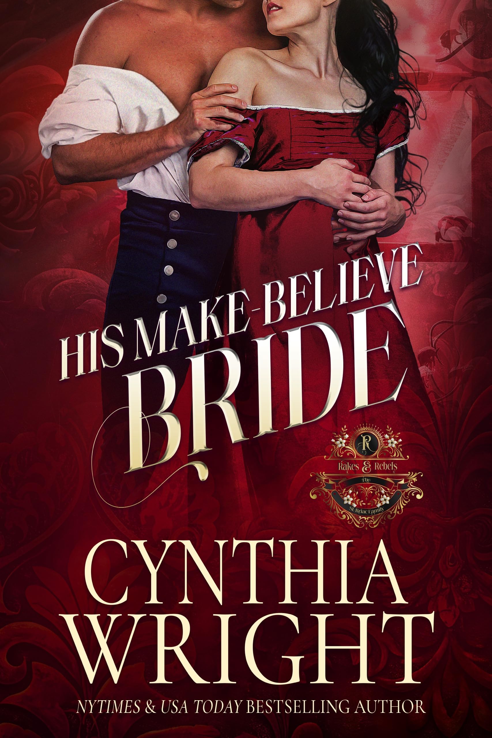 His Make-Believe Bride (Rakes & Rebels: The St. Briac Family Book 1)