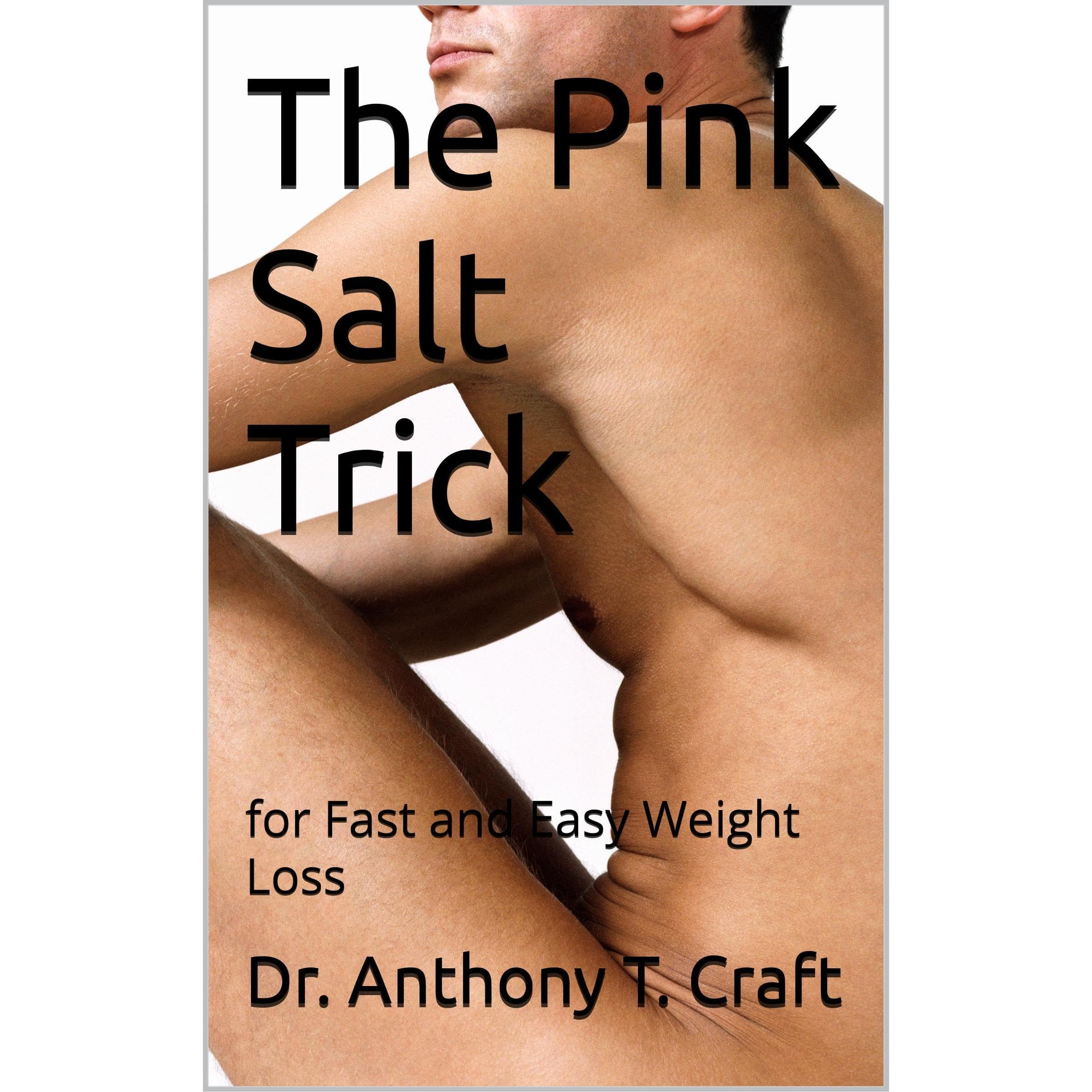 The Pink Salt Trick