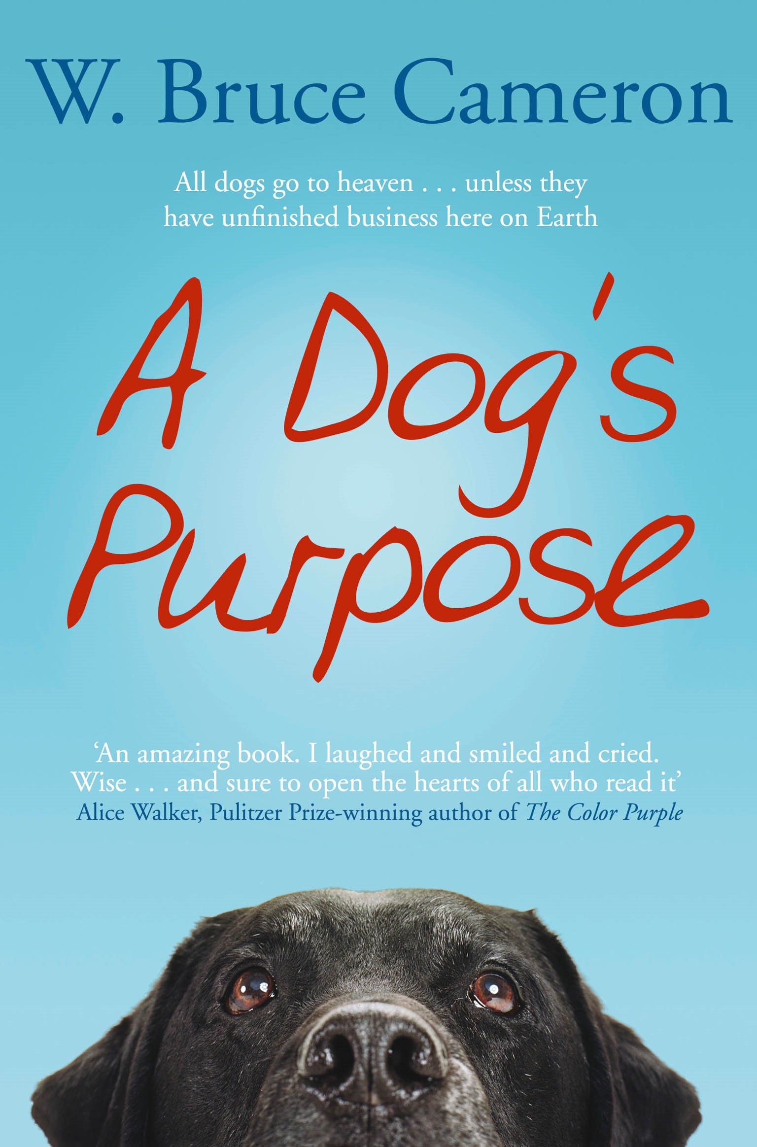 A Dog's Purpose: A novel for humans