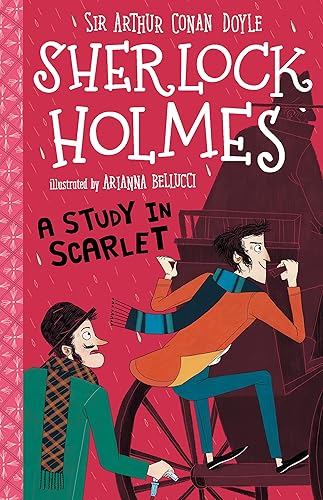 Sherlock Holmes: A Study in Scarlet (Easy Classics) - Detective Book Series Abridged for Ages 7 -11 (The Sherlock Holmes Children's Collection: Shadows, Secrets and Stolen Treasure (Easy Classics))