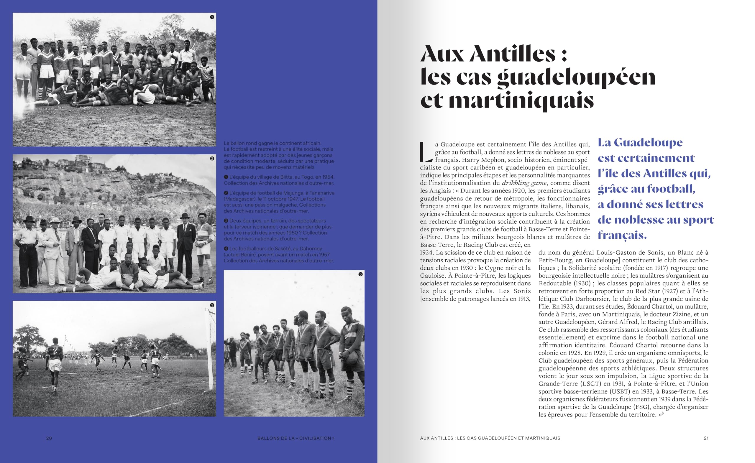 Noir.e.s en Bleu, les couleurs de l'équipe de France de football: Colonisation, émigration, Antilles, l'équipe de France vient du monde entier