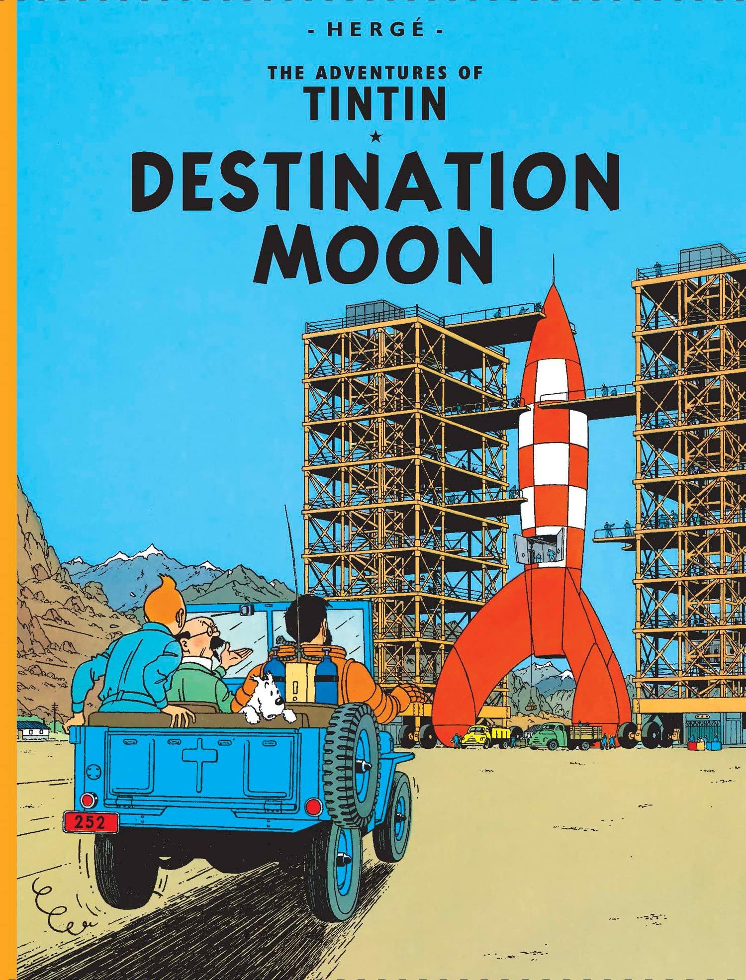 Destination Moon: The Official Classic Children’s Illustrated Mystery Adventure Series (Tintin)