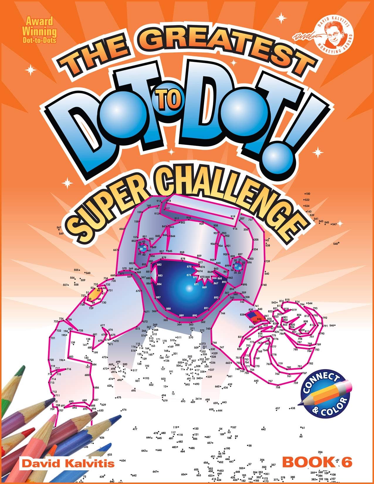 Greatest Dot-to-Dot Super Challenge (Book 6) - Activity Book - Extreme Puzzles