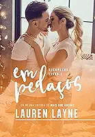 Em pedaços: Recomeços ― Livro 1