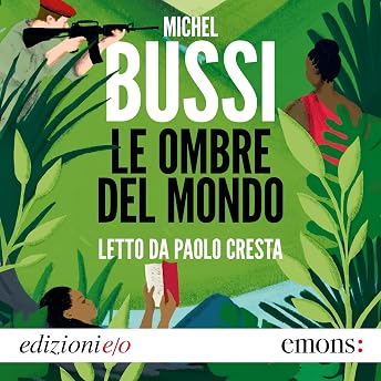 Le ombre del mondo Audiolibro di Michel Bussi episode artwork