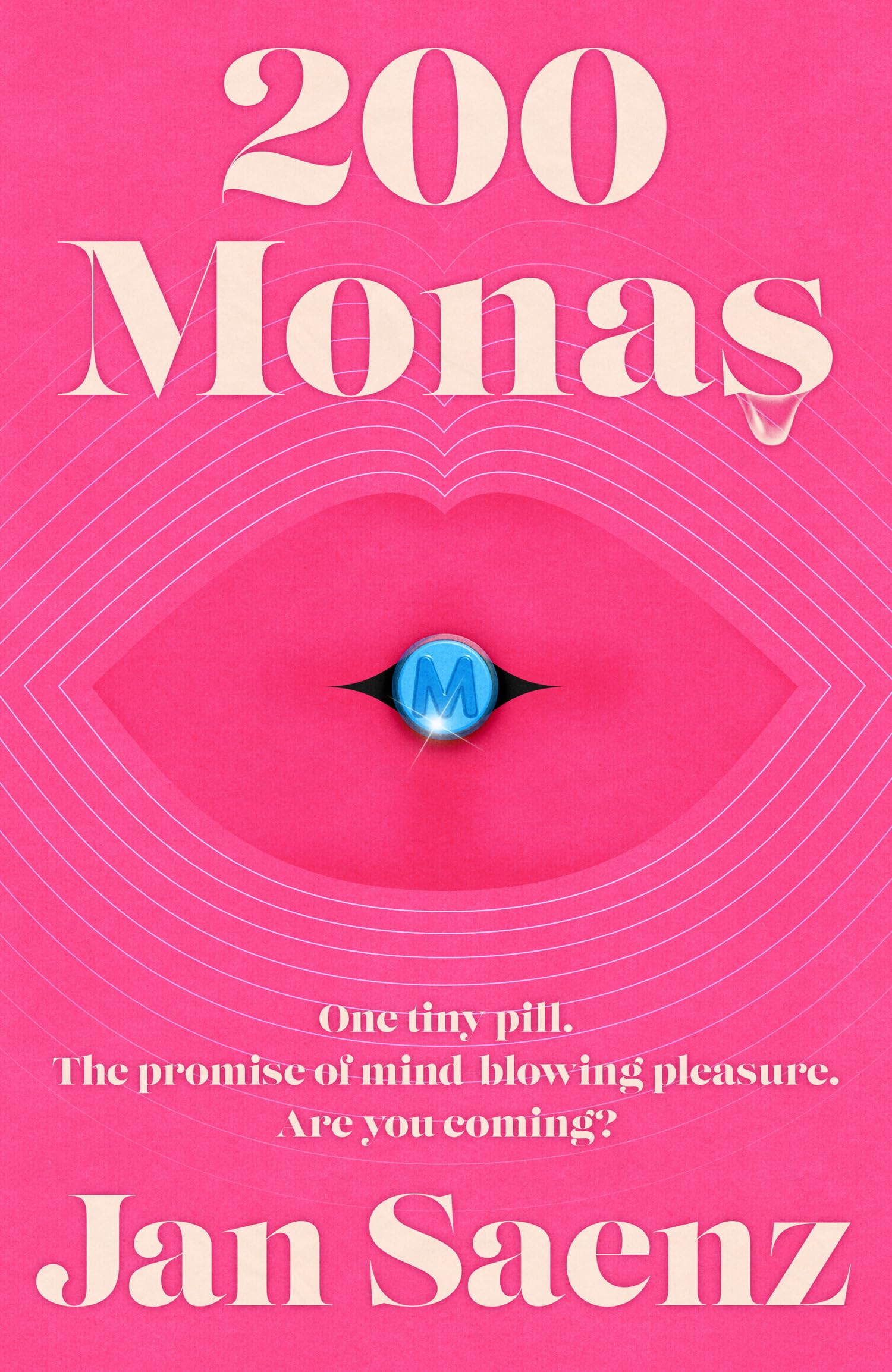 200 Monas: An exhilarating, explicit joy-ride of a novel – the most outrageous debut of 2026. Selected for the March 2026 Indie Next List!