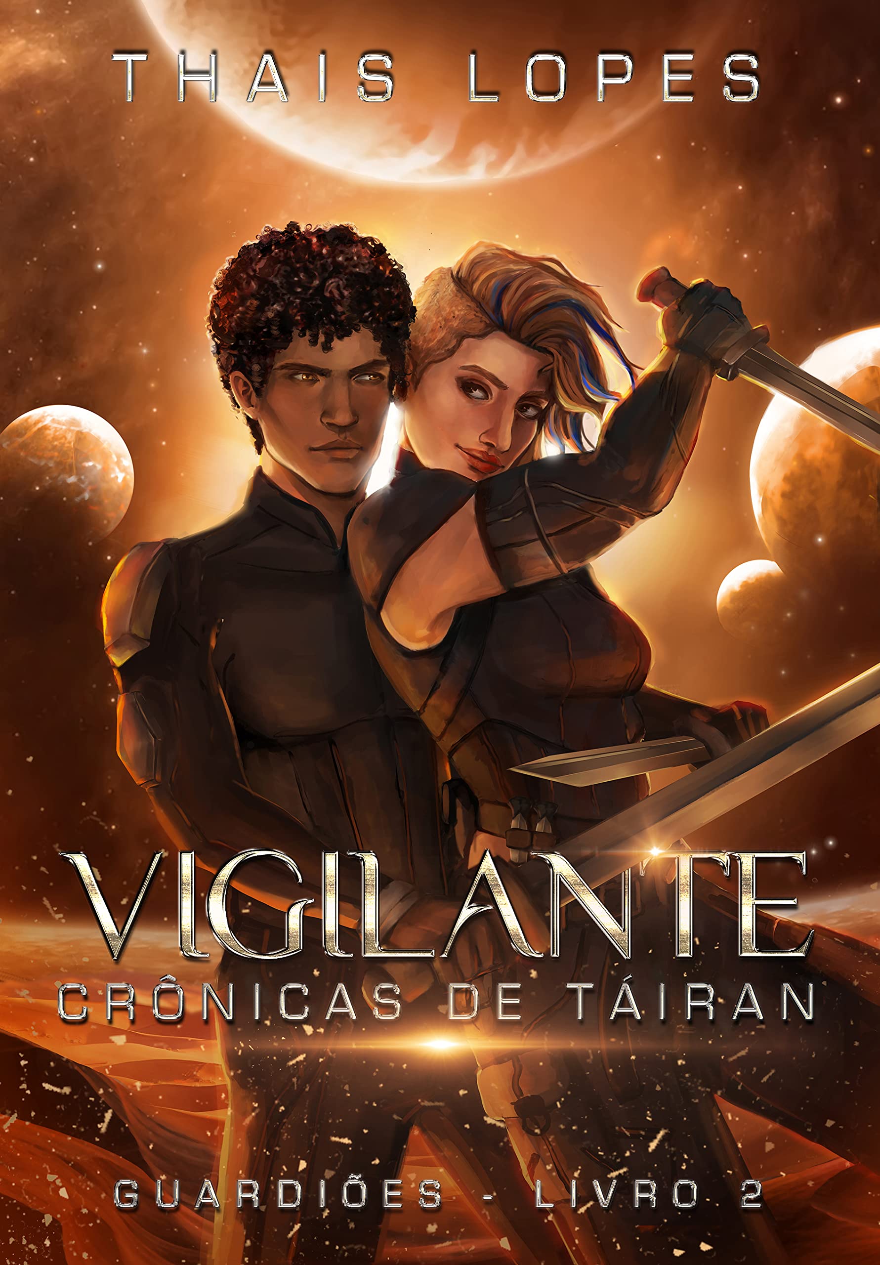 Vigilante (Crônicas de Táiran - Guardiões Livro 2)
