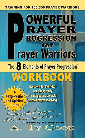 Powerful Prayer Progression for Prayer Warriors