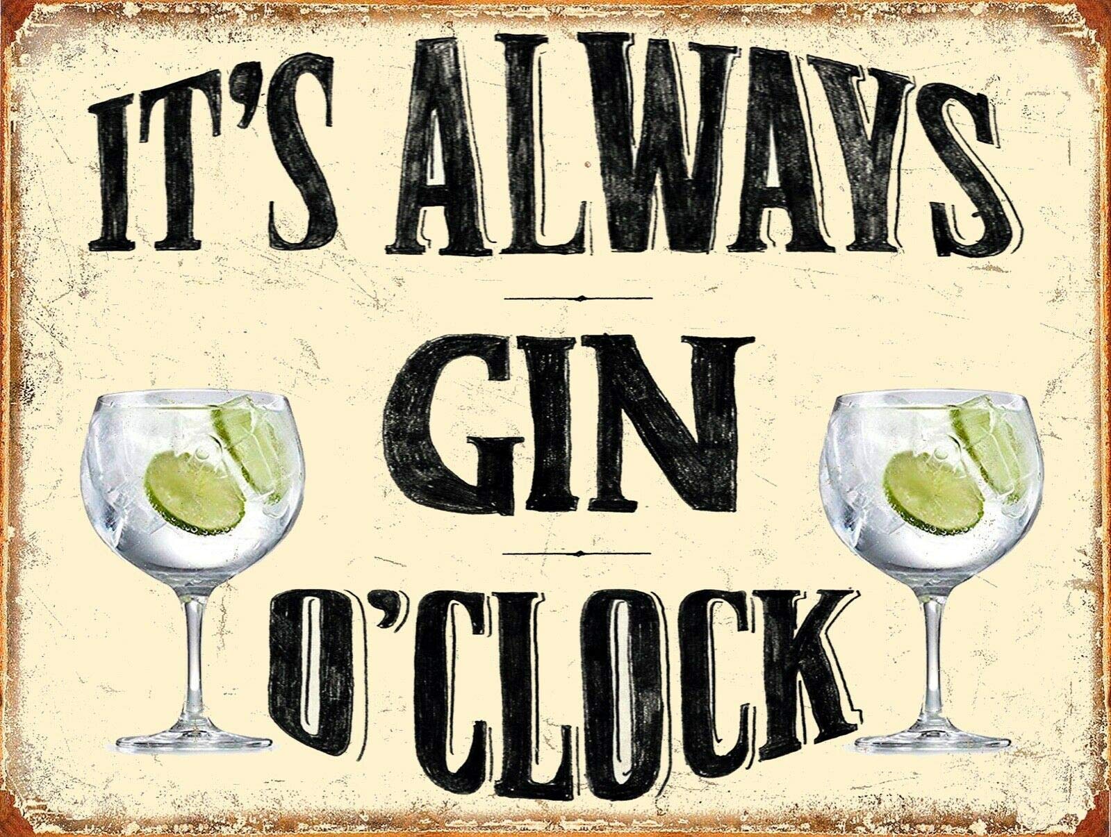 BigBazza Vintage Advertising Wall Tin Plaque 20x15cm - Pub Shed Bar Man Cave Home Bedroom Office Kitchen Gift Metal Sign - Always Gin O Clock Fun Drinking