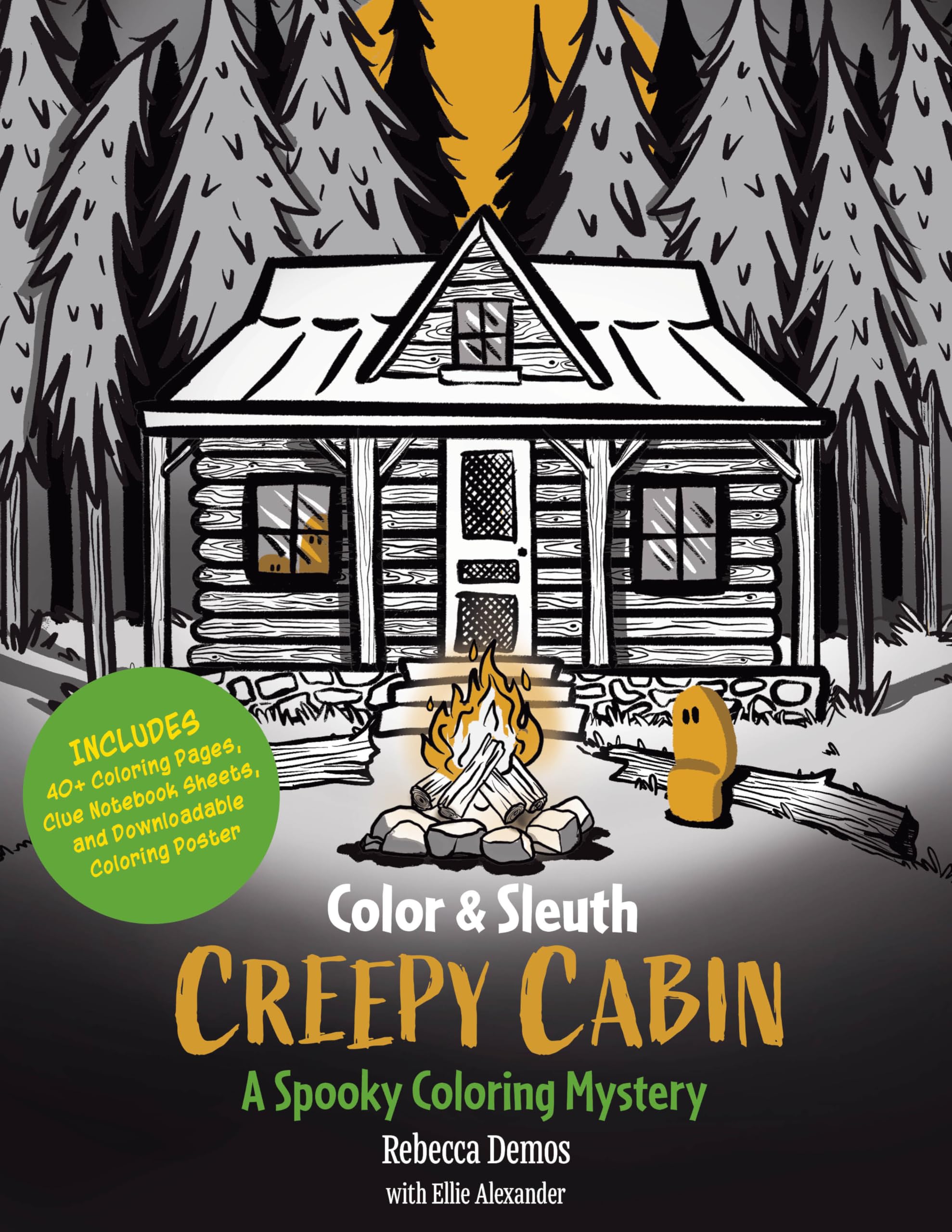 Color & Sleuth: Creepy Cabin: A Spooky Coloring Mystery