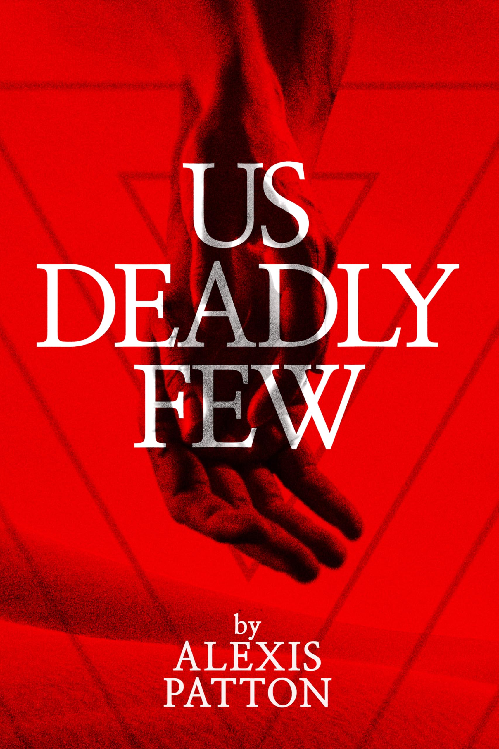 Us Deadly Few (Us Dark Few Series Book 2)