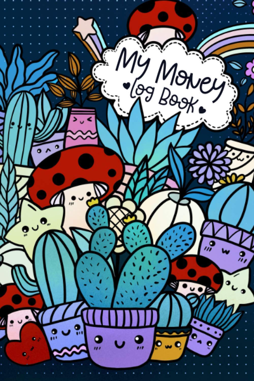 My Money Log Book: savings account register book for kids, 5 Column Ledger, Money Education For Kids (Cute doodle Themed Design) - 6x9" / 110 page